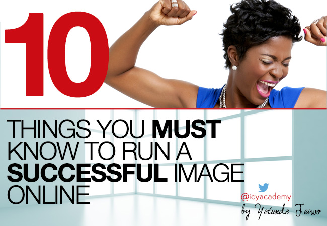 10 Must Knows To Run Successfully Online